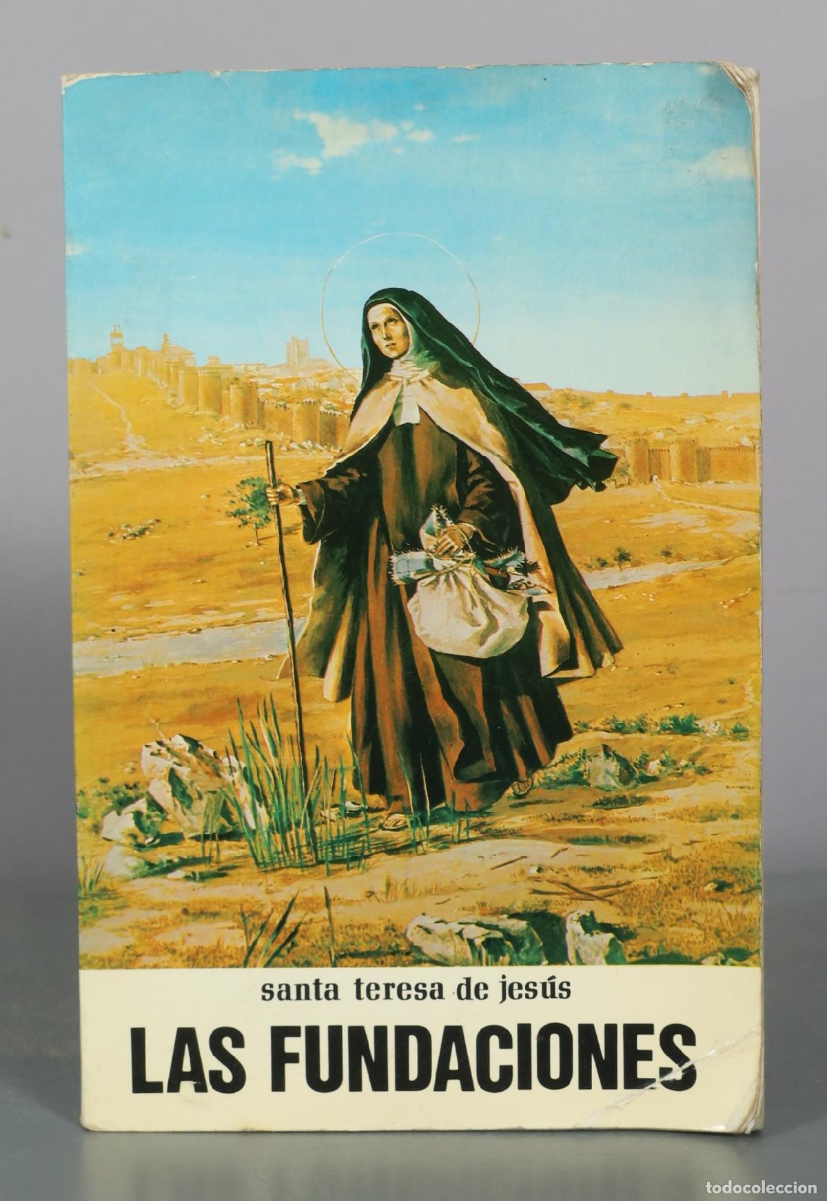Libros de segunda mano: Las Fundaciones - Santa Teresa de Jes&uacute;s