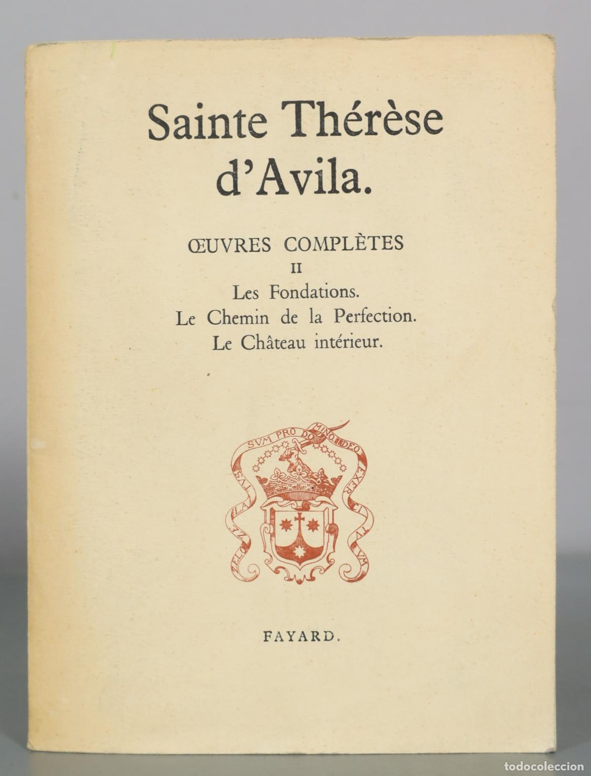 Libros de segunda mano: &OElig;uvres compl&egrave;tes II - Sainte Th&eacute;r&egrave;se d'Avila - Fayard