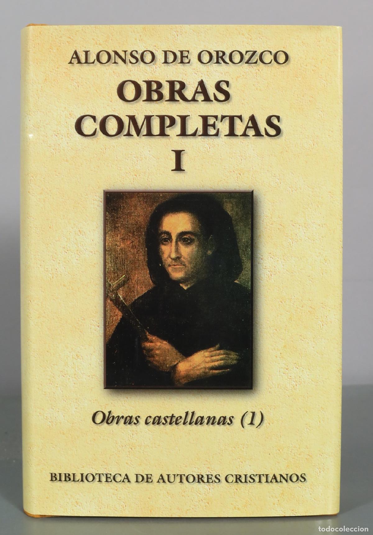 Libros de segunda mano: Obras completas I - Obras castellanas (1) - Alonso de Orozco - Biblioteca de Autores Cristianos