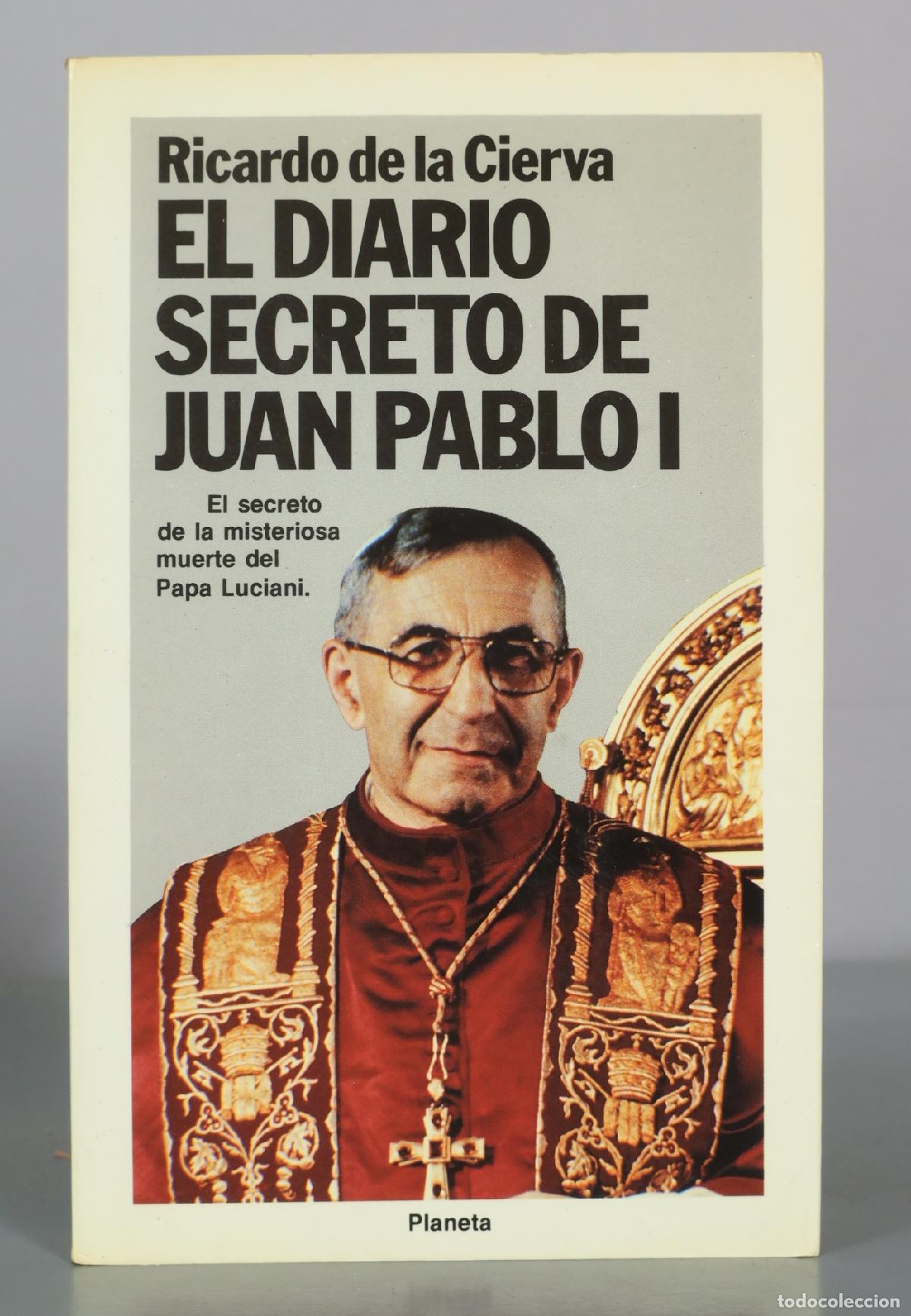 Libros de segunda mano: El diario secreto de Juan Pablo I - Ricardo de la Cierva - Planeta