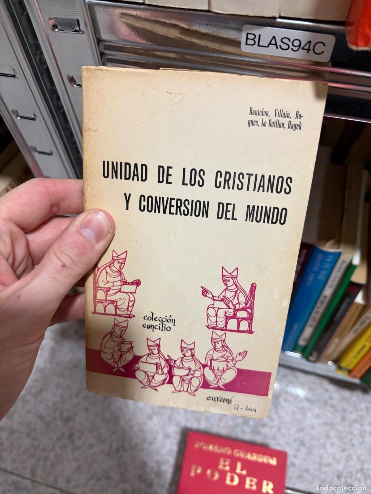Libros de segunda mano: BLAS94C Unidad de los cristianos y conversi&oacute;n del mundo Euram&eacute;rica