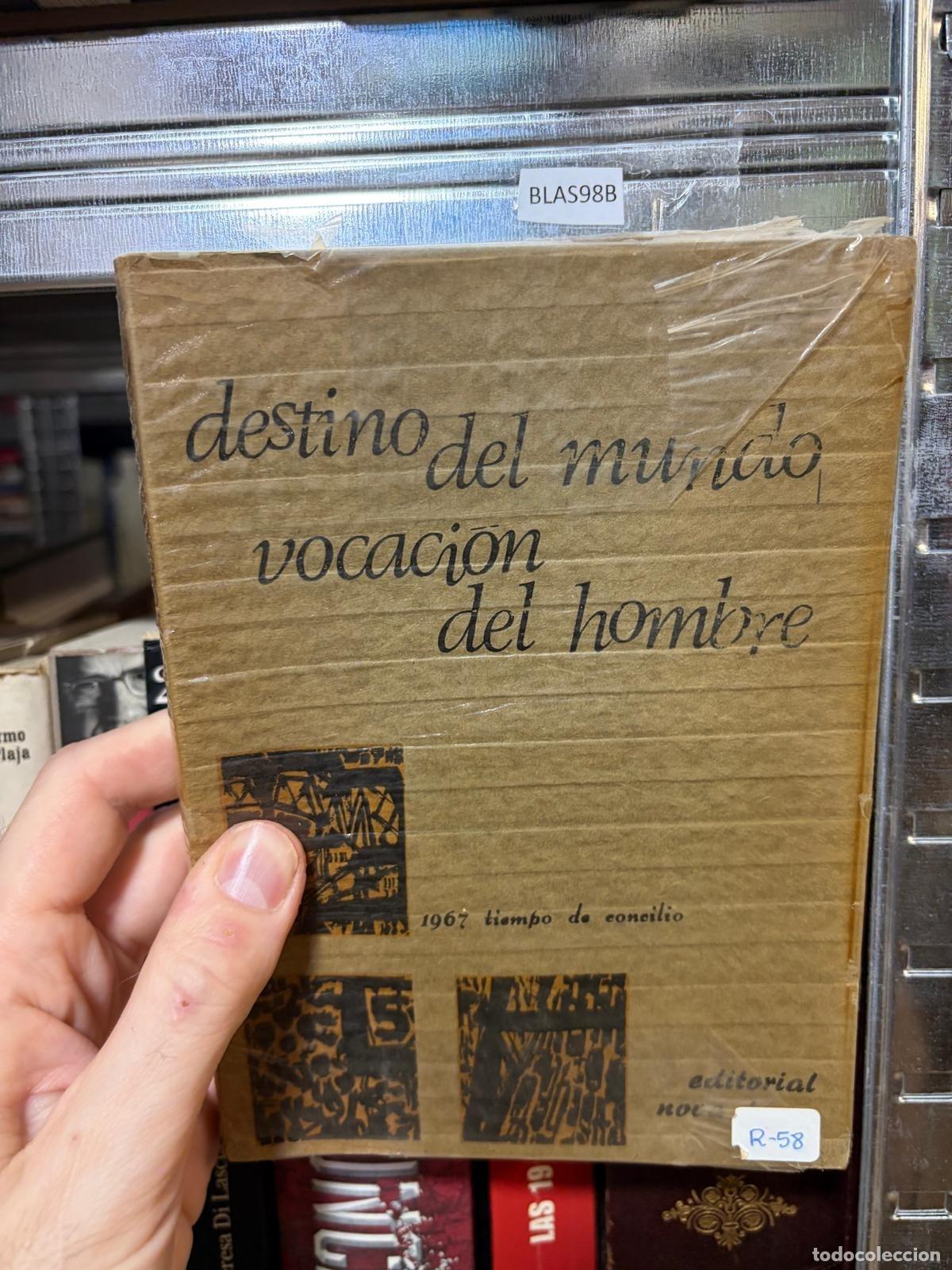 Libros de segunda mano: BLAS98B Destino del mundo vocaci&oacute;n del hombre Tiempo de Concilio