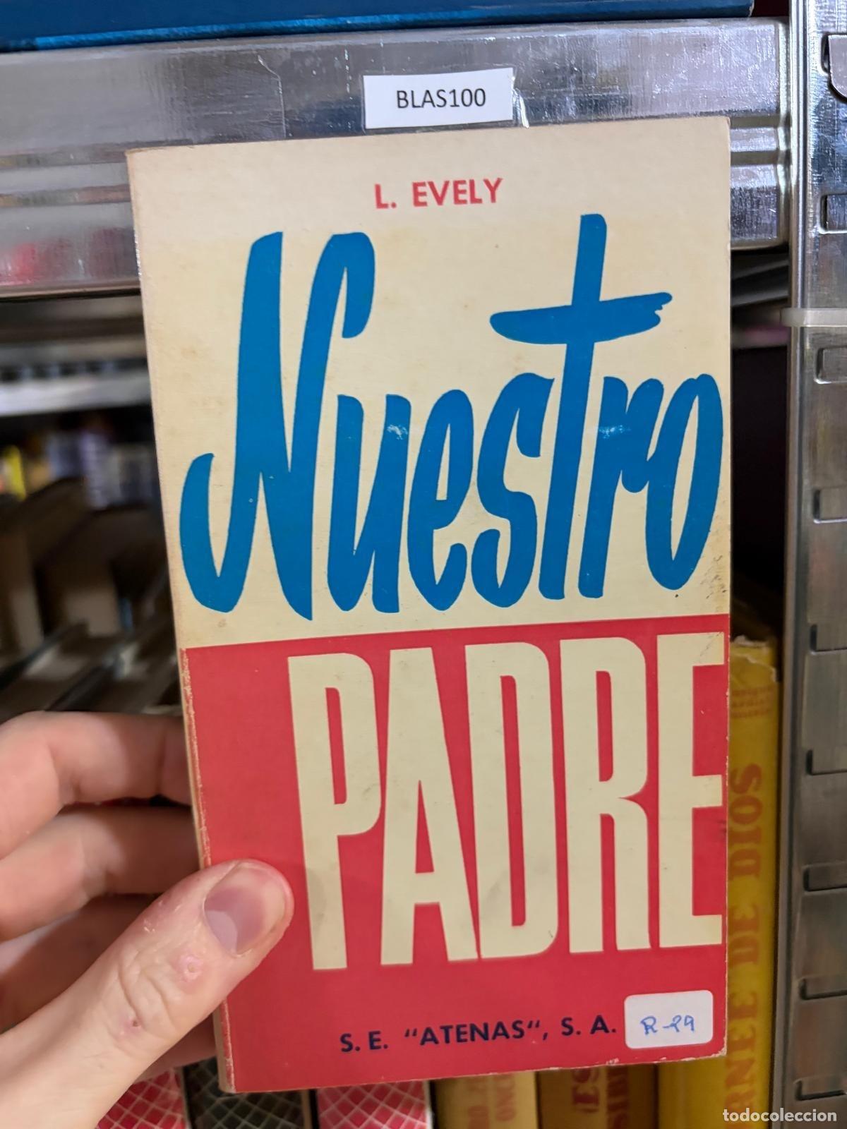 Libros de segunda mano: BLAS100 Nuestro Padre L. Vely