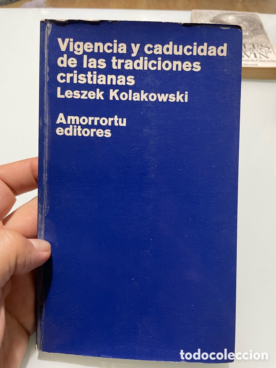 Libros de segunda mano: Vigencia y caducidad de las tradiciones cristianas. Leszek Kolakowski. Amorrortu 1971
