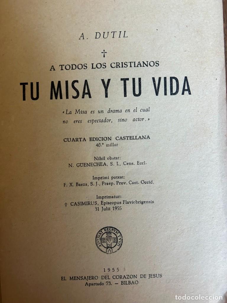 Libros de segunda mano: Tu misa y tu vida. A. Dutil, Bilbao 1955. - Foto 2