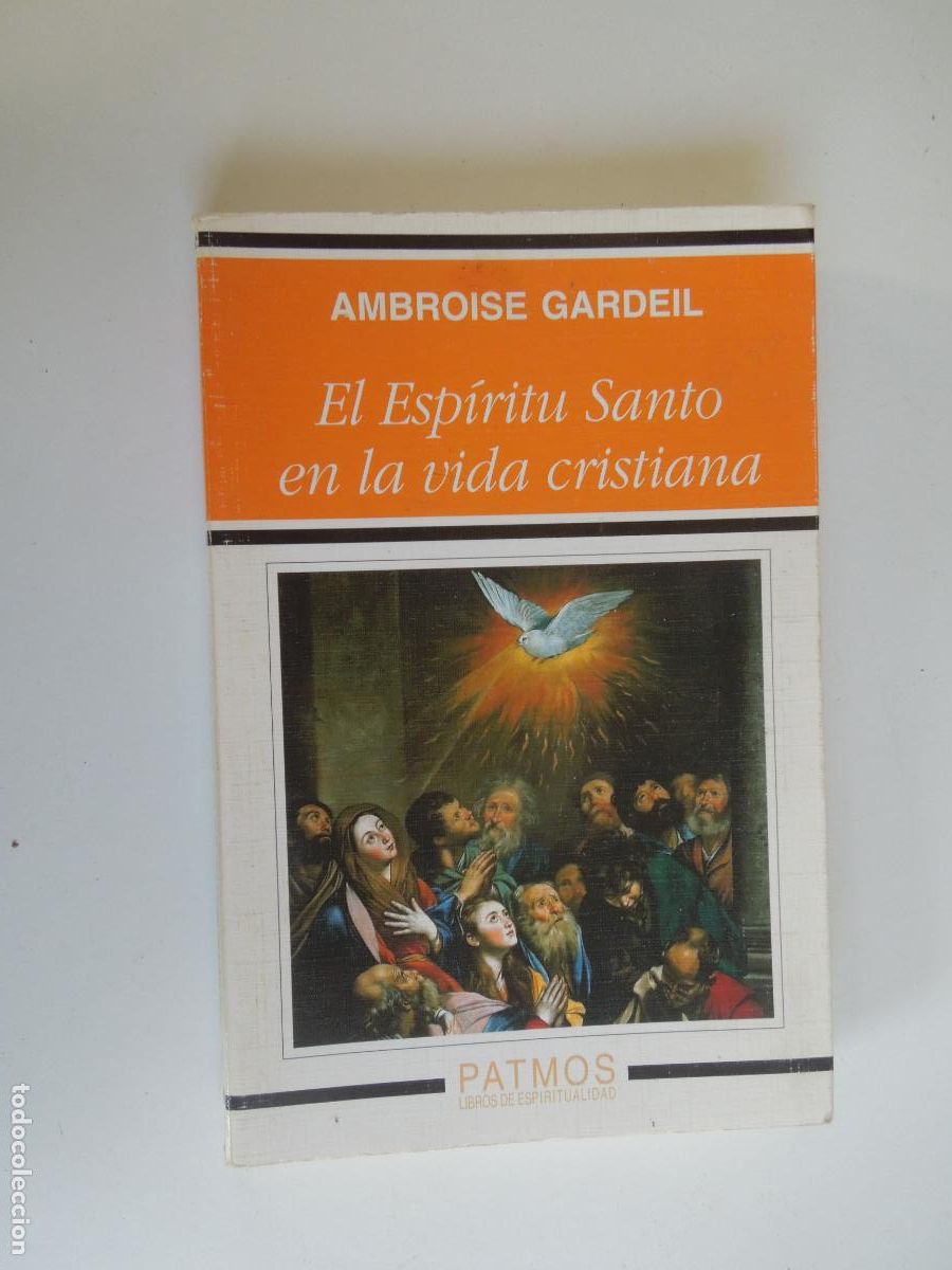Libros de segunda mano: EL ESP&Iacute;RITU SANTO EN LA VIDA CRISTIANA - AMBROISE GARDEIL - PATMOS - EDIONES RIALP 1998.