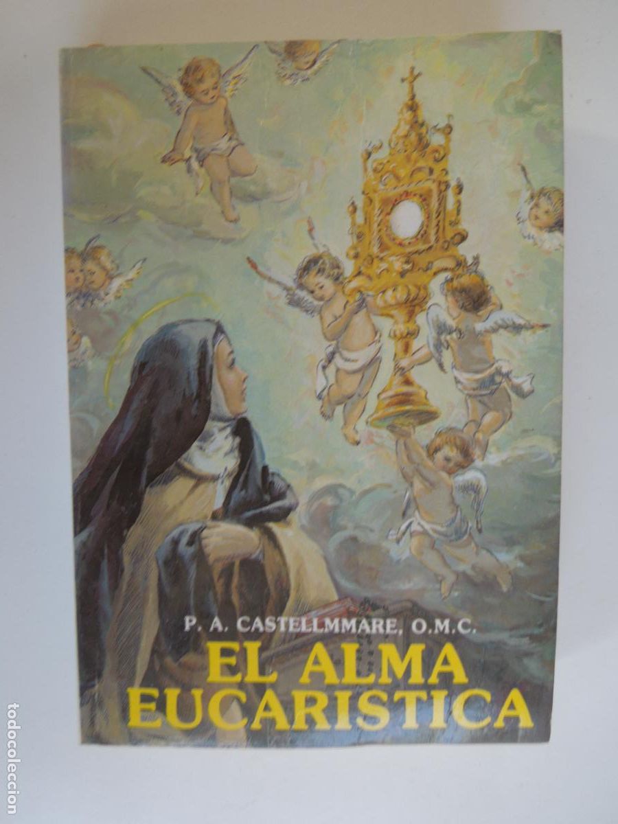 Libros de segunda mano: EL ALMA EUCAR&Iacute;STICA - P. ANTONIO CASTELLMMARE - APOSTOLADO MARIANO 1987.