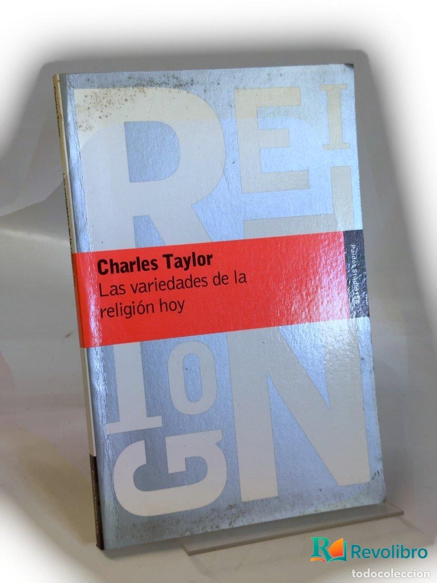 Libros de segunda mano: Las variedades de la religi&oacute;n hoy - Charles Taylor