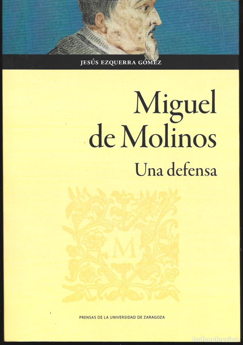 Libros de segunda mano: Jes&uacute;s EZQUERRA G&Oacute;MEZ : Miguel de Molinos. Una defensa. (P.U.Z., 2025)