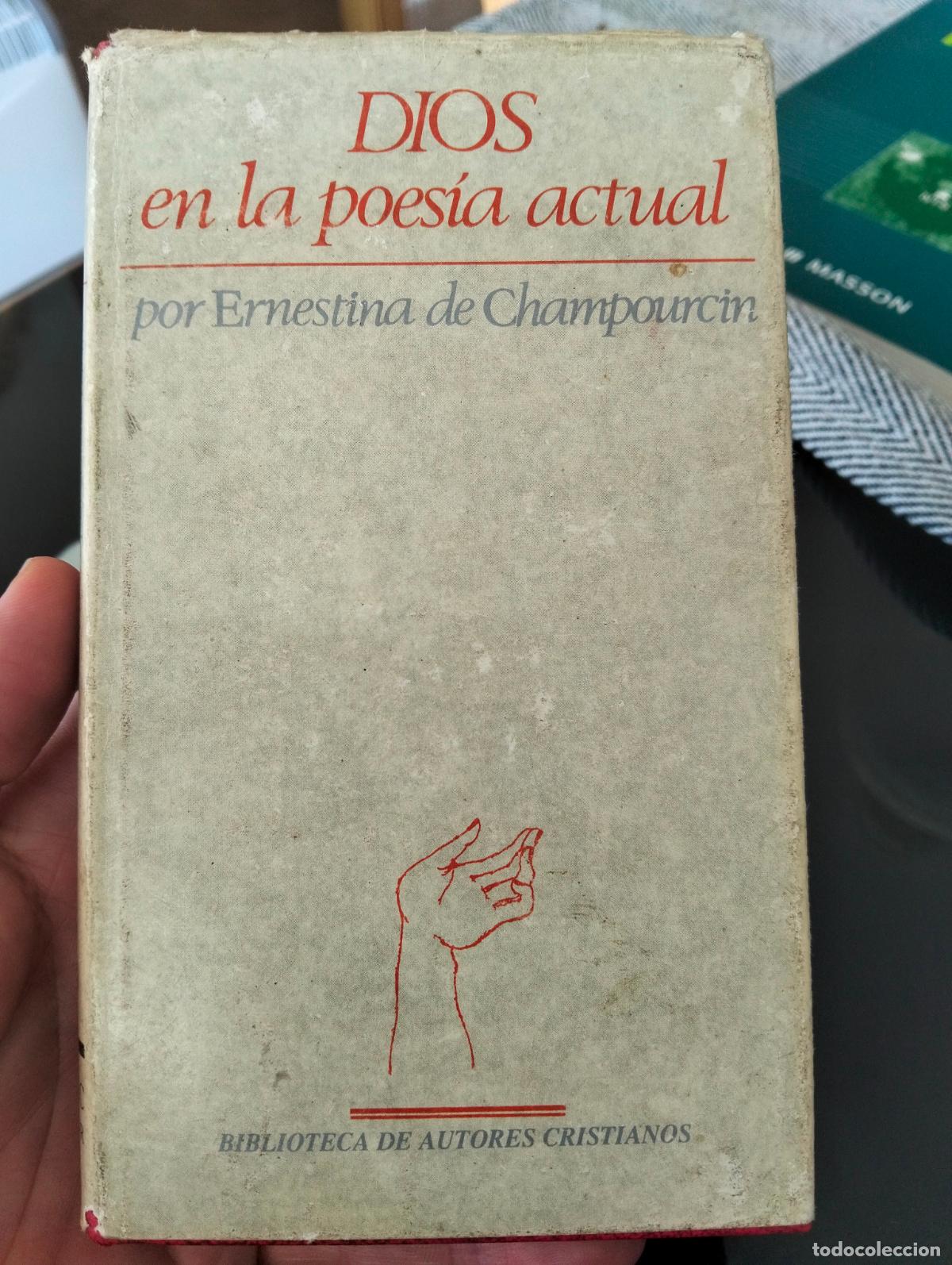 Libros de segunda mano: Ensayo. Poesia. Dios en la Poesia Actual, E. de Champourcin, ed. BAC, 1976 VISITA MI CATALOGO