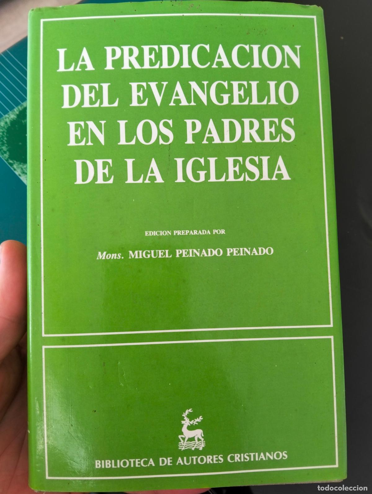 Libros de segunda mano: Ensayo. La Predicaci&oacute;n del Evangelio en los Padres de la Iglesia, M. Peinado, BAC, 1992