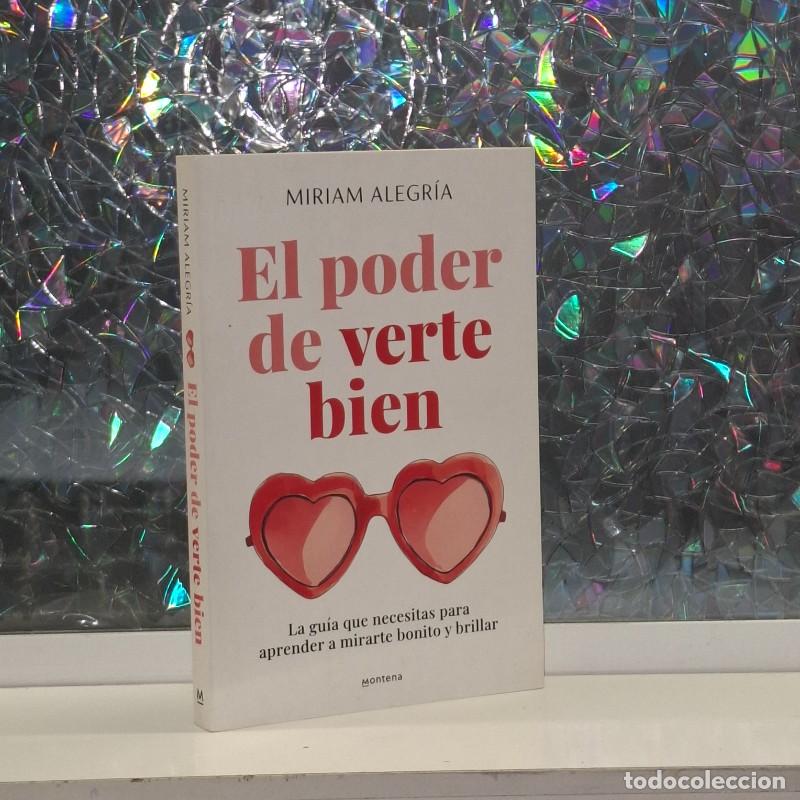 Libros de segunda mano: El Poder de Verte Bien: La Gu&iacute;a Que Necesitas para Aprender a Mirarte Bonito y Brillar - Miriam Aleg