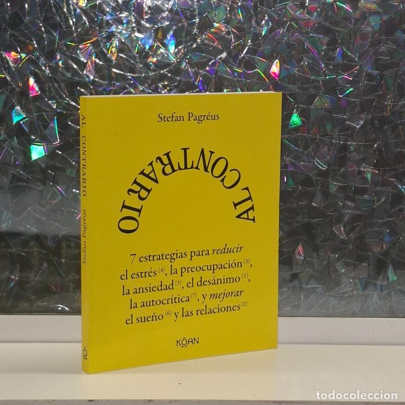 Libros de segunda mano: Al Contrario: 7 Estrategias para Reducir el Estr&eacute;s y la Ansiedad - Stefan Pagr&eacute;us - Ediciones Koan