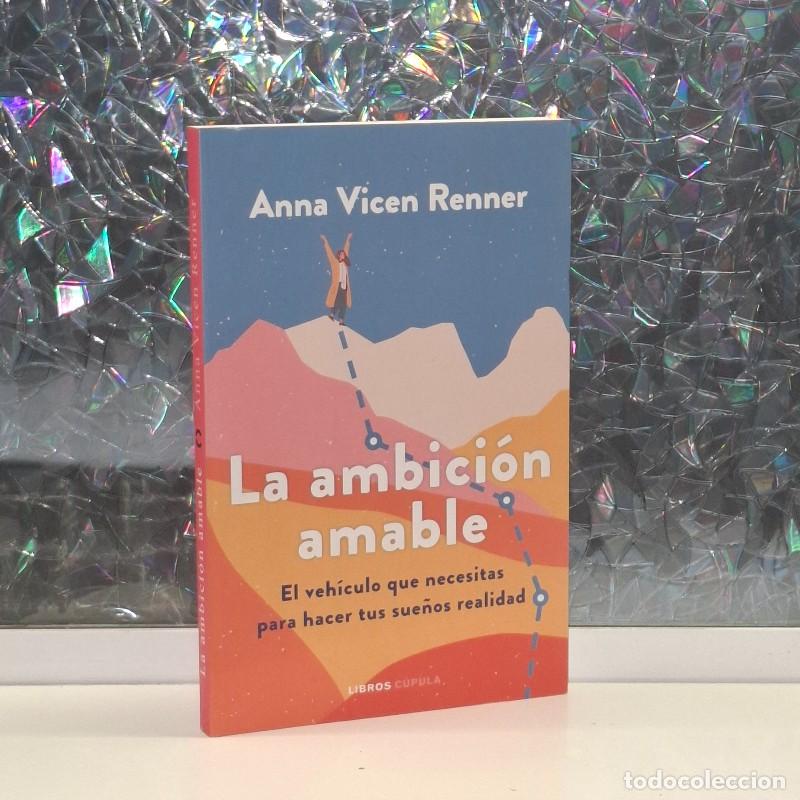 Libros de segunda mano: La Ambici&oacute;n Amable - Anna Vicen Renner - Libros C&uacute;pula - Pr&aacute;cticos