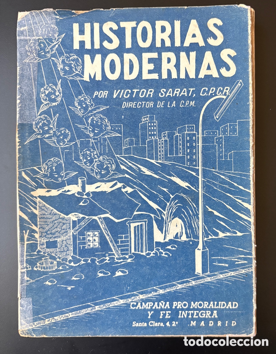 Libros de segunda mano: RARO: Historias Modernas (1956) - P. V&iacute;ctor Sarat - Campa&ntilde;a Pro Moralidad y Fe &Iacute;ntegra
