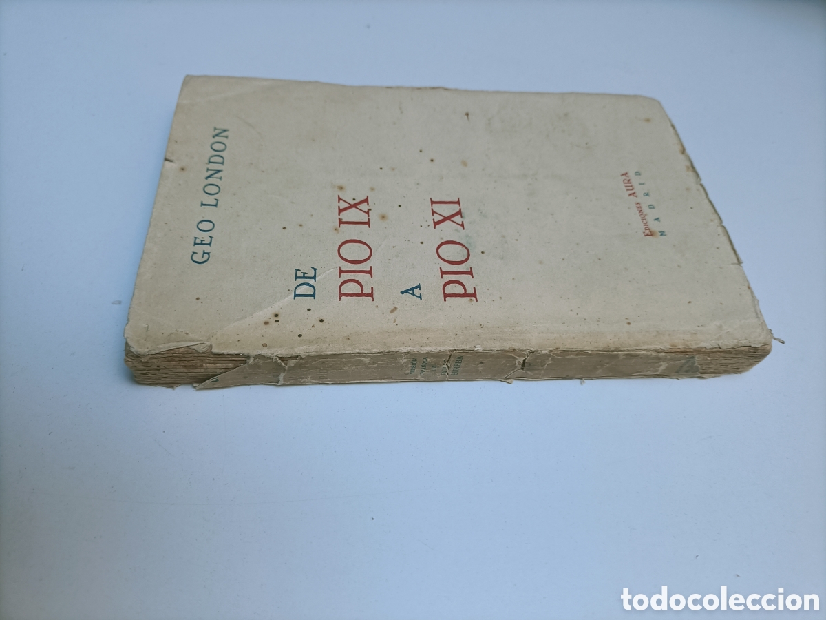 Libros de segunda mano: De P&iacute;o IX a P&iacute;o XI . Con la reconciliaci&oacute;n de las dos romas cuesti&oacute;n romana notas Geo London