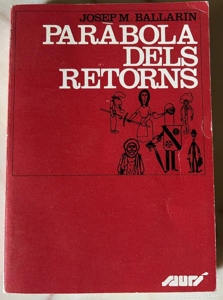 Libros de segunda mano: JOSEP M. BALLAR&Iacute;N - PAR&Agrave;BOLA DELS RETORNS - PUBLICACIONS DE L' ABADIA DE MONTSERRAT 1980