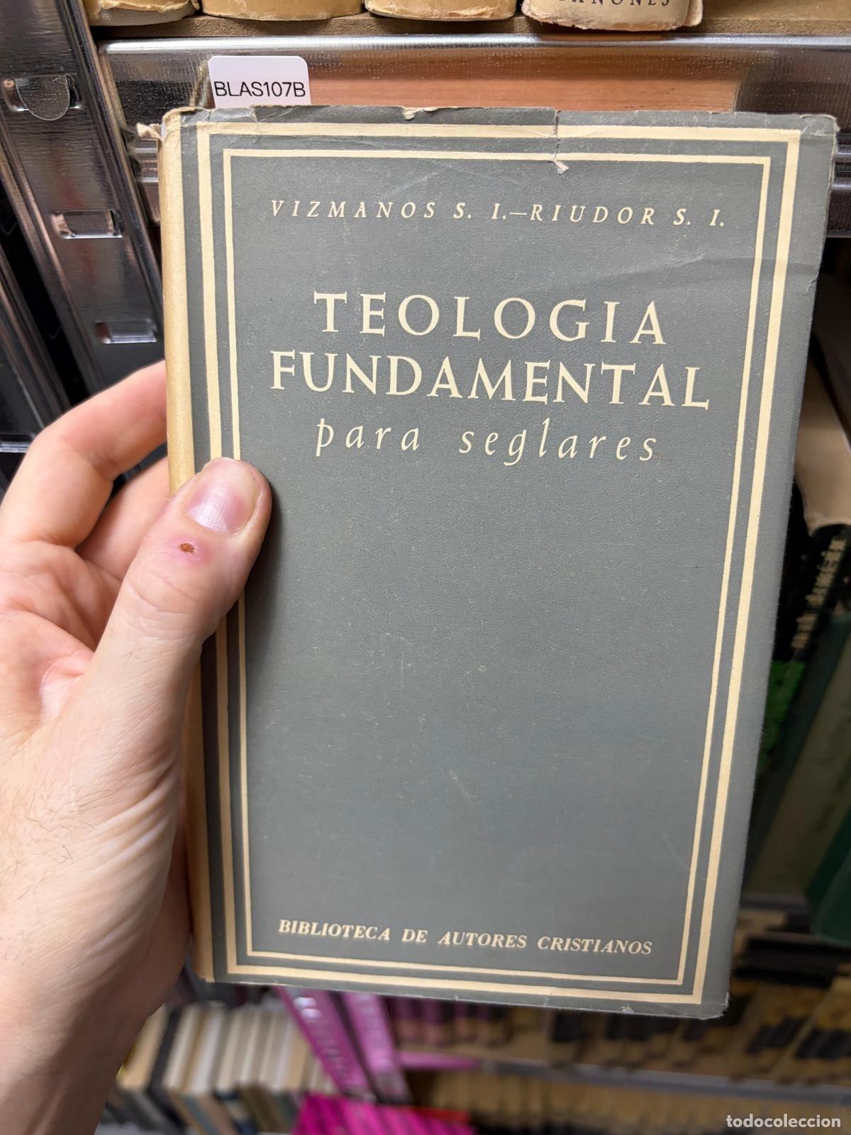 Libros de segunda mano: BLAS107B Teolog&iacute;a fundamental para seglares