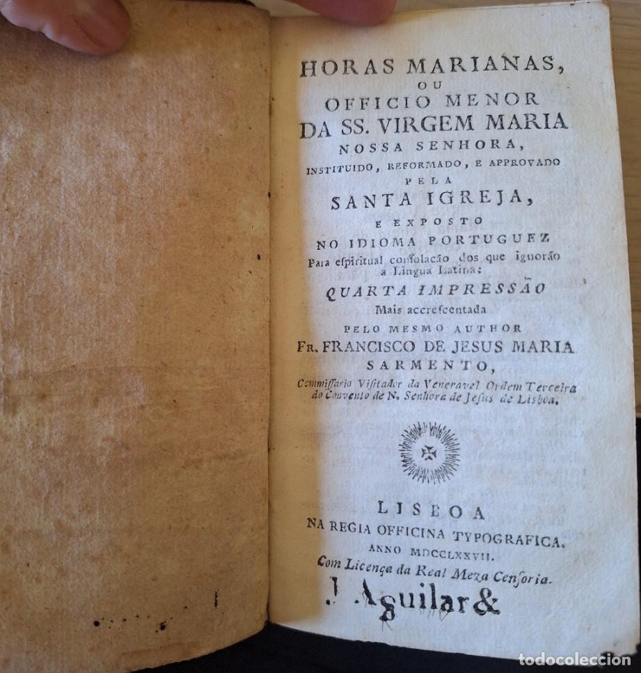 Libros de segunda mano: HORAS MARIANAS OU OFFICIO MENOR DA SS. VIRGEM MARIA NOSSA SENHORA, INSTITUIDO, REFORMADO, E APPROVAD