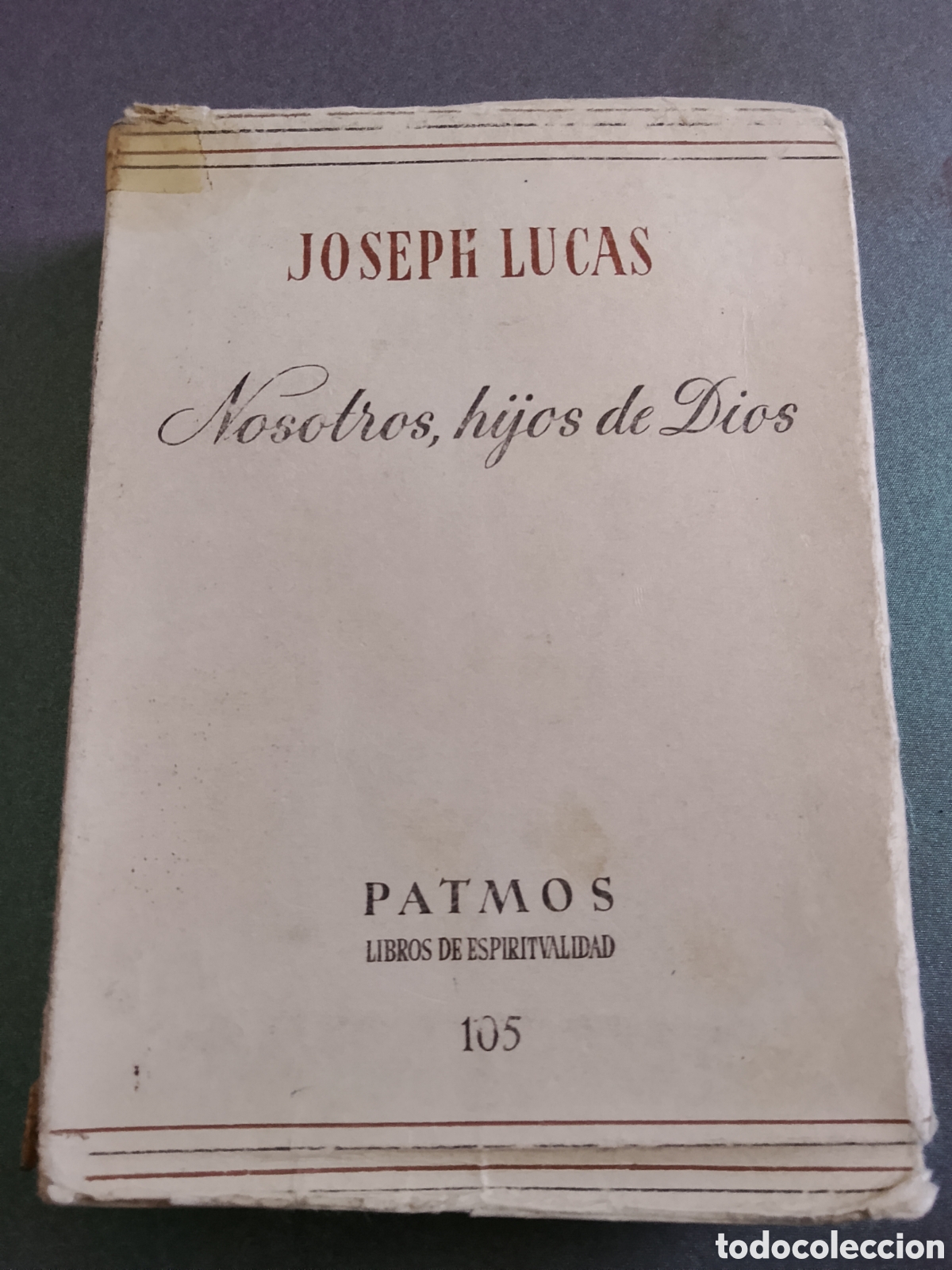 Libros de segunda mano: Nosotros hijos de Dios - Joseph Lucas - 1961