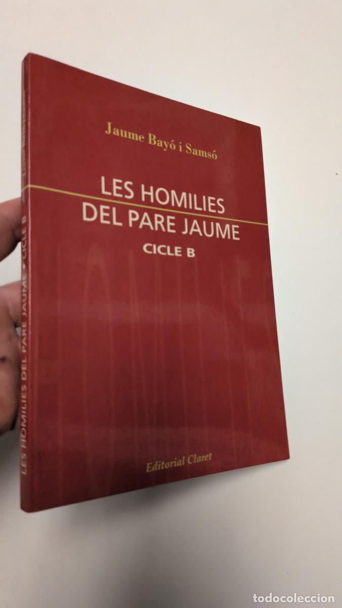 Libros de segunda mano: Les homil&iacute;es del pare Jaume. Cicle B - Jaume Bay&oacute; i Sams&oacute;