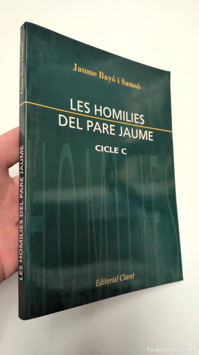 Libros de segunda mano: Les homil&iacute;es del pare Jaume. Cicle C - Jaume Bay&oacute; i Sams&oacute;