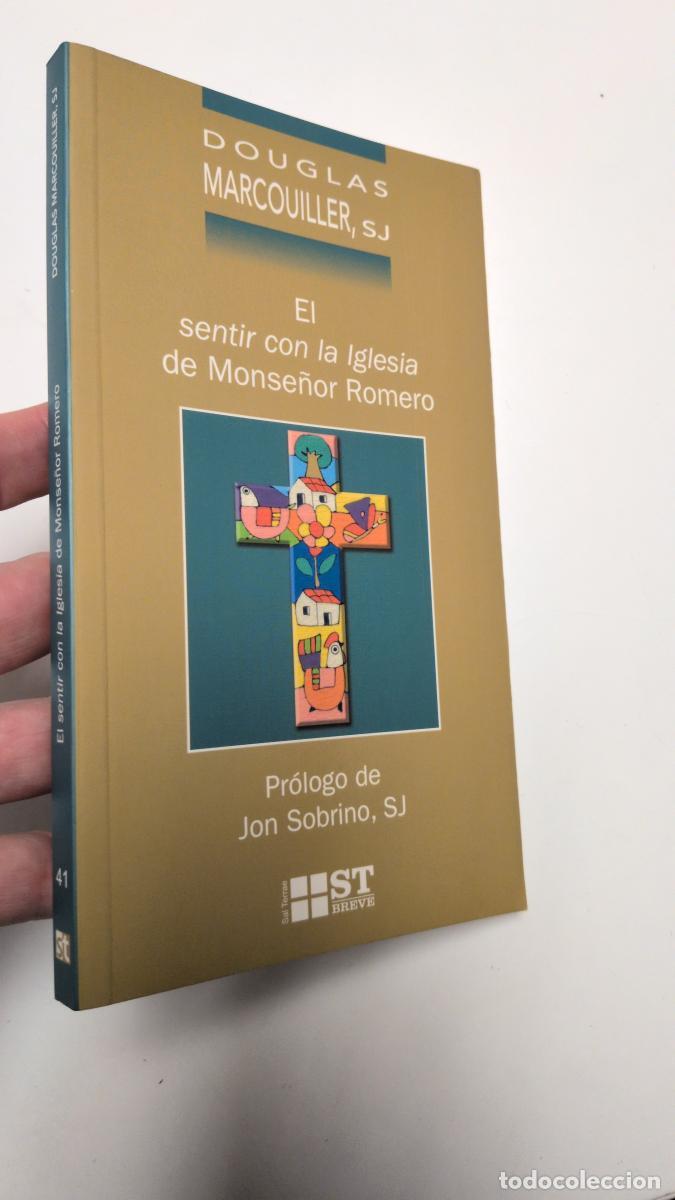 Libros de segunda mano: El sentir con la Iglesia de Monse&ntilde;or Romero - Douglas Marcouiller