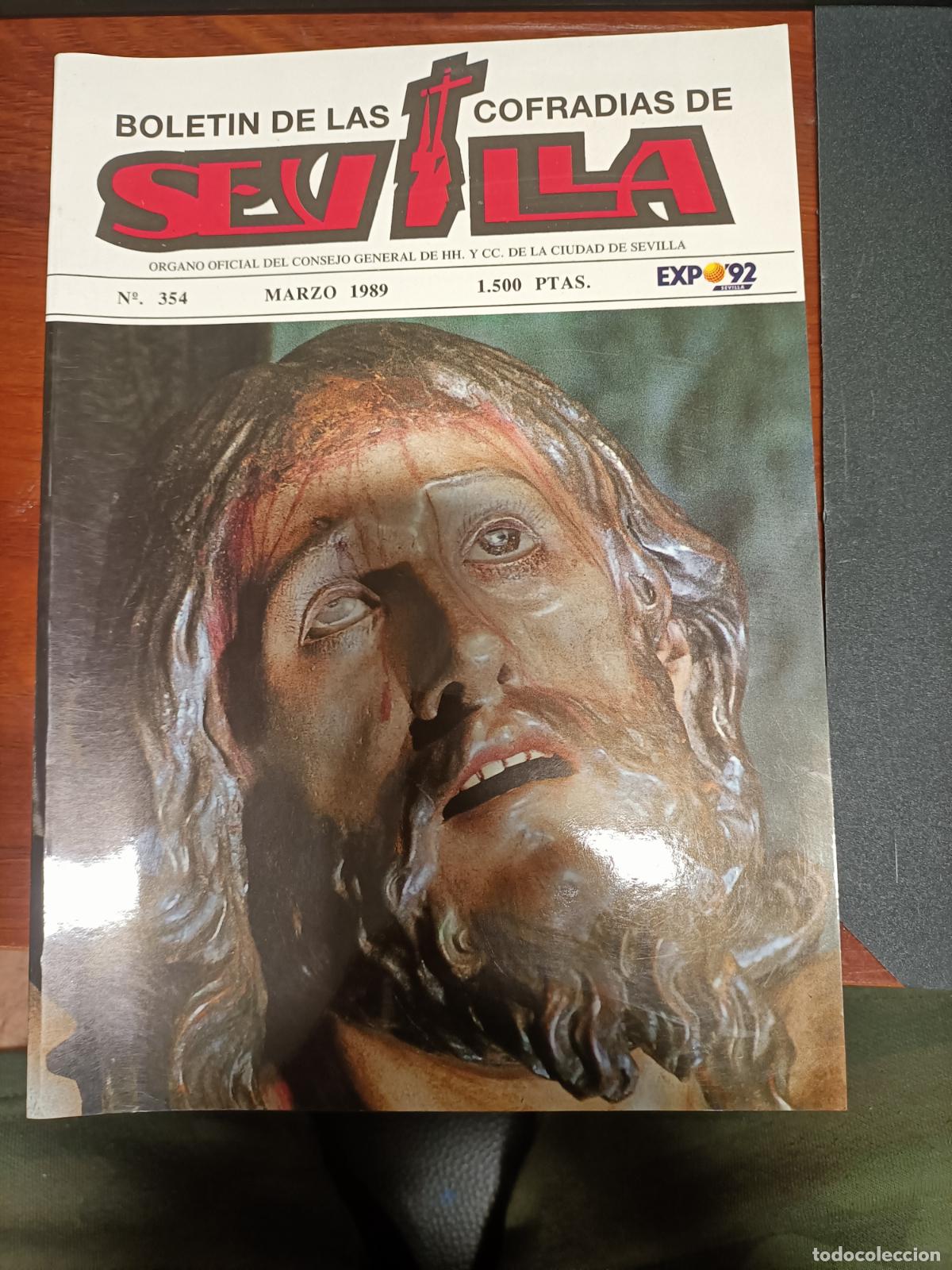 Libros de segunda mano: BOLETIN DE LAS COFRADIAS DE SEVILLA N&ordm; 354 MARZO 1989 SEMANA SANTA DE SEVILLA