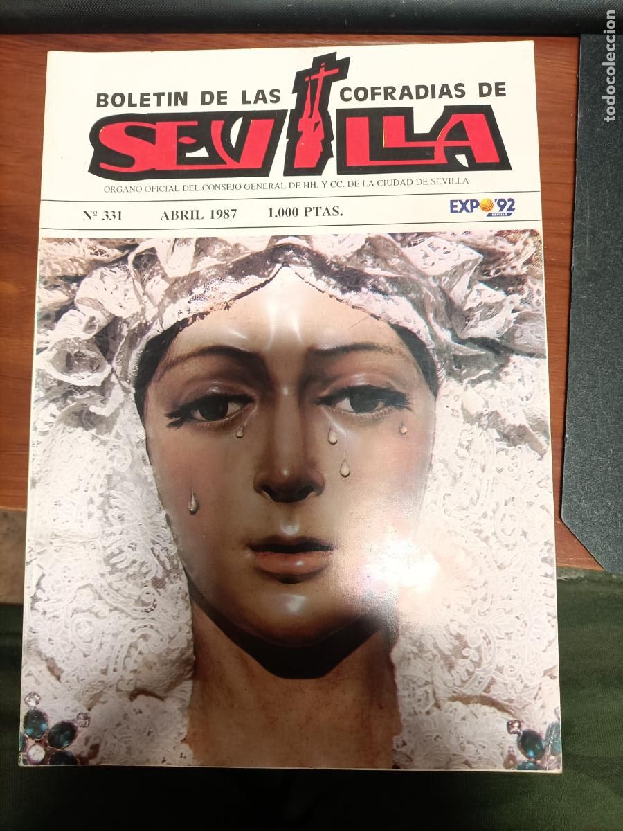 Libros de segunda mano: BOLETIN DE LAS COFRADIAS DE SEVILLA N&ordm; 331 ABRIL 1987 SEMANA SANTA DE SEVILLA