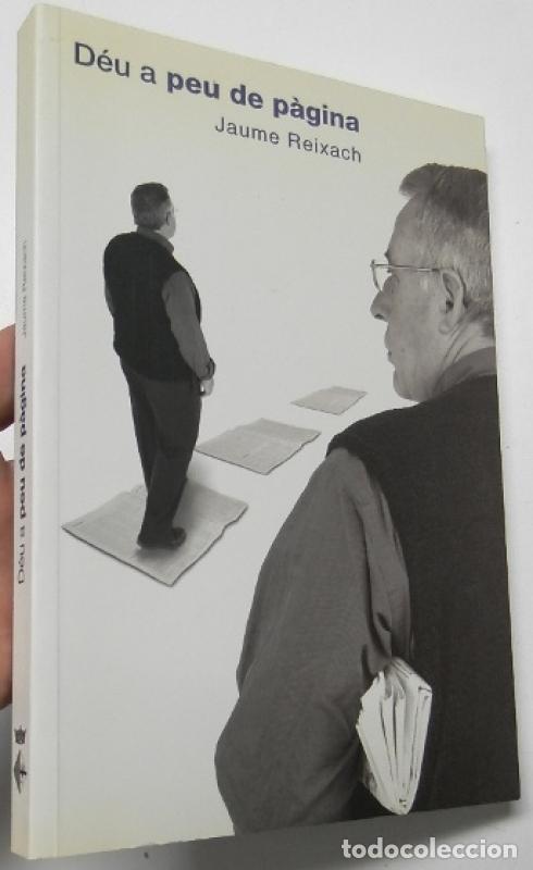 Libros de segunda mano: D&eacute;u a peu de p&agrave;gina - Reixach, Jaume