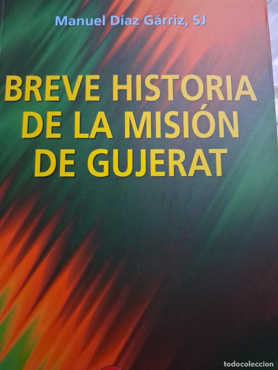 Libros de segunda mano: BREVE HISTORIA DE LA MISION GUJERAT MANUEL DIAZ GARRIZ CRISTIANISMO MISIONERO AFRICA