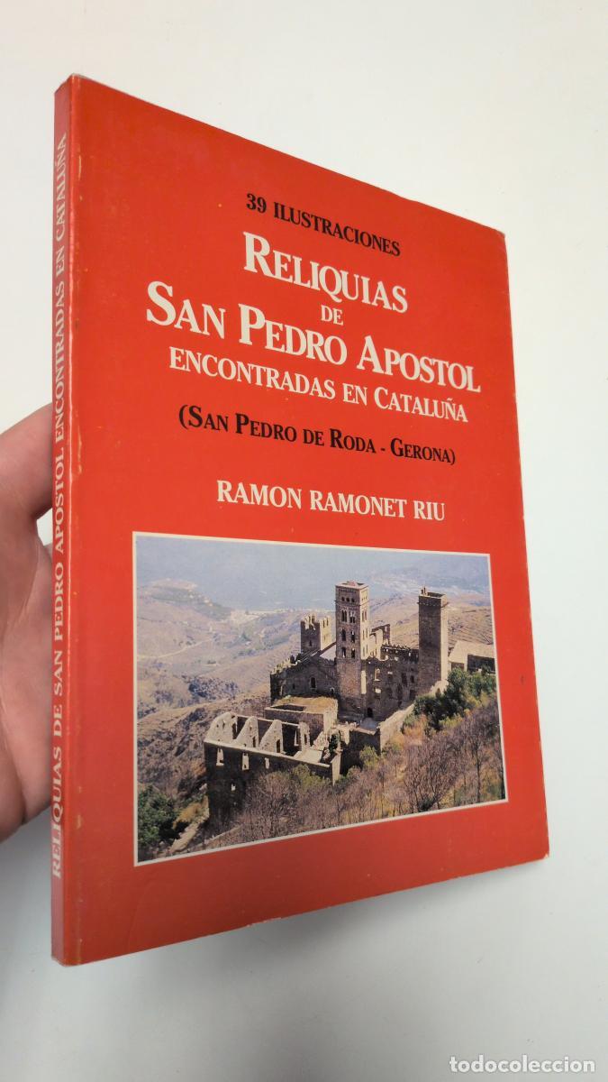Libros de segunda mano: Reliquias de San Pedro ap&oacute;stol encontradas en Catalu&ntilde;a - Ram&oacute;n Ramonet Riu