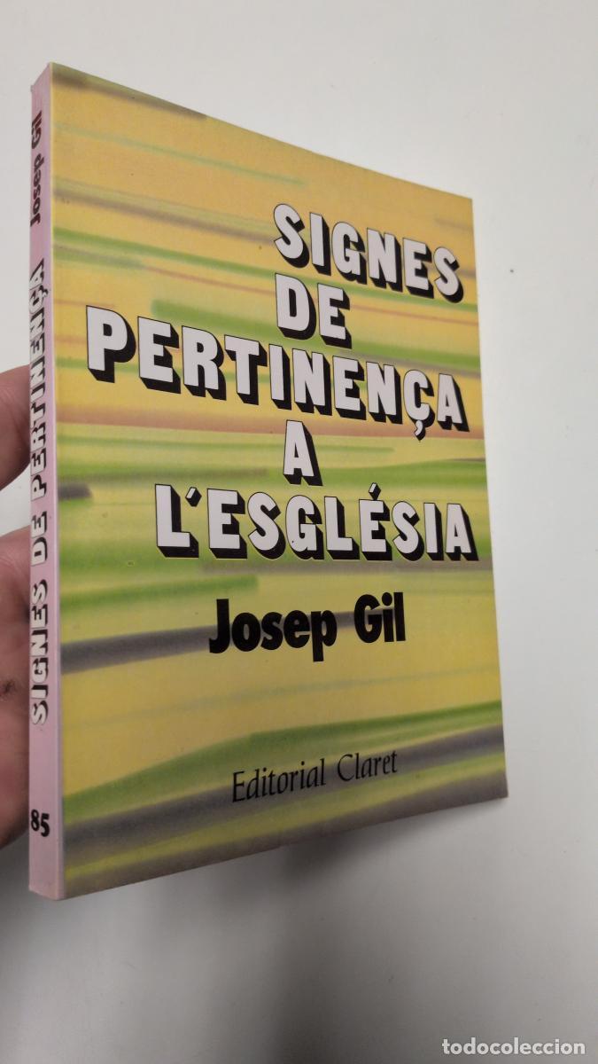 Libros de segunda mano: Signes de pertinen&ccedil;a a l'Esgl&eacute;sia - Josep Gil