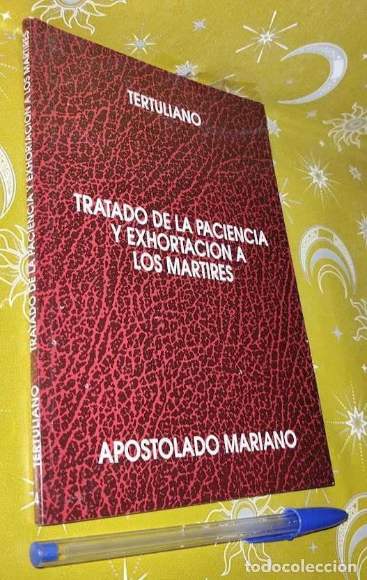 Libros de segunda mano: Tratado de la paciencia y exhortaci&oacute;n a los m&aacute;rtires &ndash; Tertuliano &ndash; Apostolado Mariano &ndash; 1992