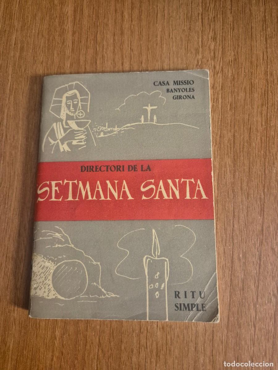 Libros de segunda mano: LIBRO DIRECTORI DE LA SEMANA SANTA --PRIMERA EDICIO 1958