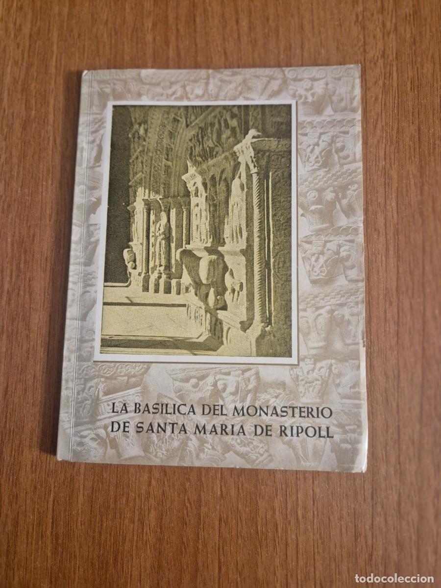 Libros de segunda mano: LIBRO LA BASILICA DEL MONASTERIO DE SANTA MARIA DE RIPOLL