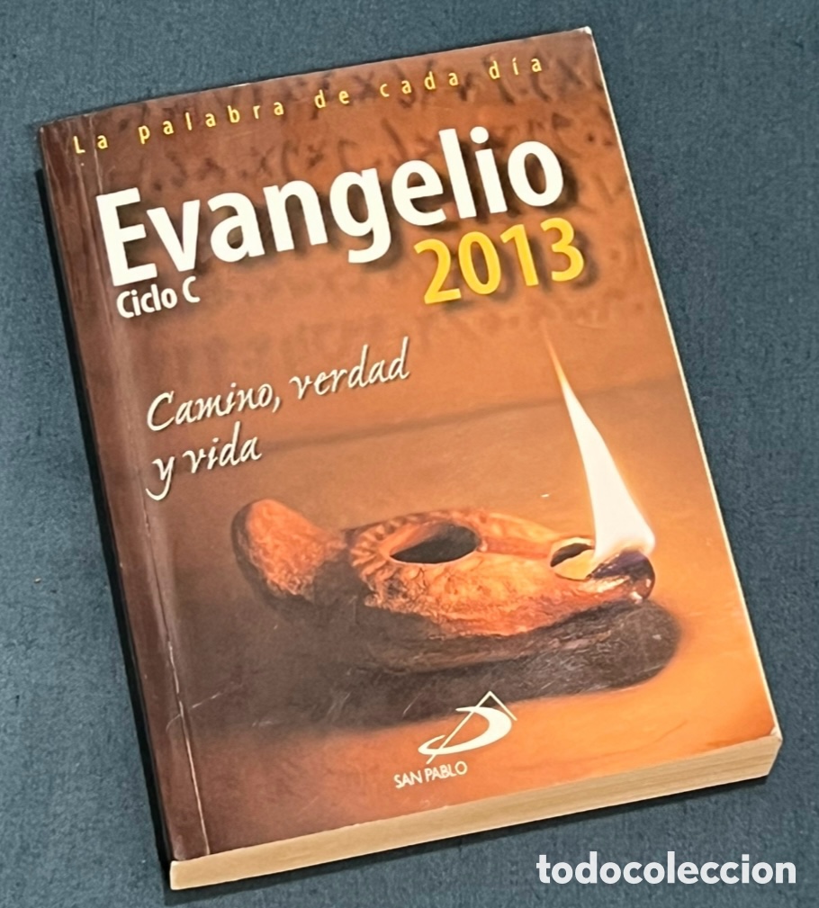 Libros de segunda mano: Libro. Evangelio 2013. Ciclo C. La palabra de cada d&iacute;a. Camino, Verdad y Vida. San Pablo. 2012.