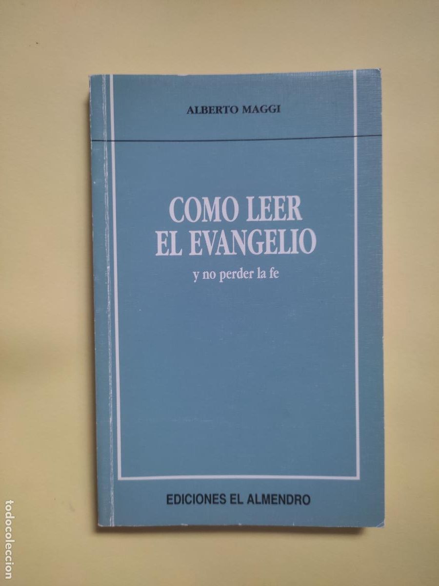 Libros de segunda mano: C&oacute;mo leer el evangelio, Alberto Maggi, ed. El Almendro