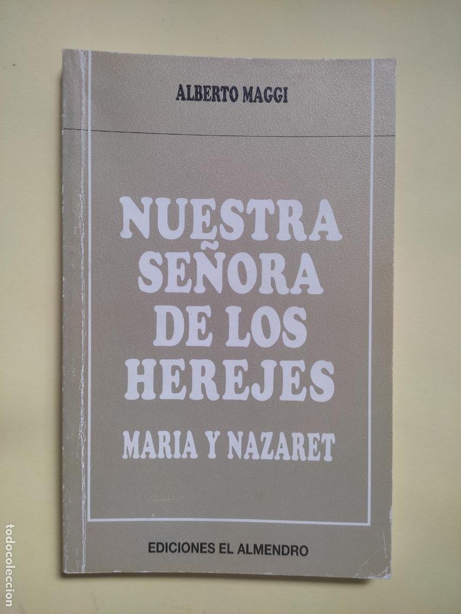 Libros de segunda mano: Nuestra se&ntilde;ora de los herejes, Alberto Maggi, ed. Almendro - Foto 1
