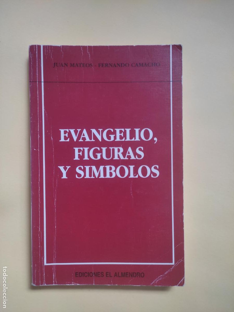 Libros de segunda mano: Evangelio, figuras y s&iacute;mbolos, Juan Mateos y Fernando Camacho, ed. El Almendro