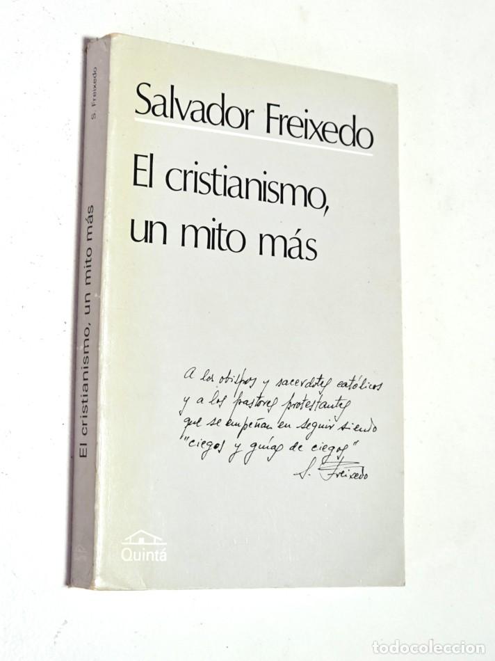 Libros de segunda mano: EL CRISTIANISMO, UN MITO M&Aacute;S. - FREIXEDO, Salvador