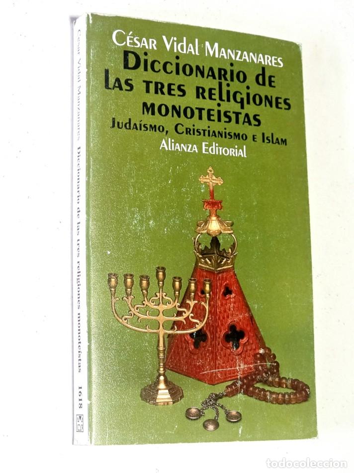 Libros de segunda mano: DICCIONARIO DE LAS TRES RELIGIONES MONOTEISTAS. Juda&iacute;smo, Cristianismo e Islam - VIDAL MANZA, C&eacute;sar