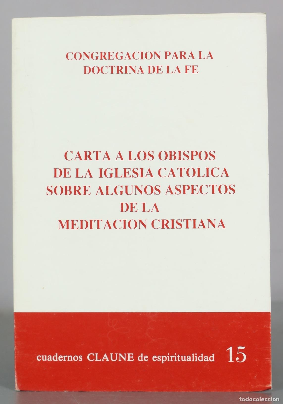 Libros de segunda mano: Carta a los obispos de la Iglesia Catolica sobre algunos aspectos de la meditacion cristiana -