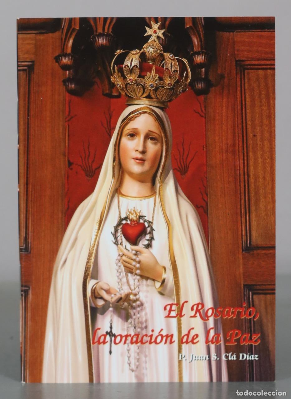 Libros de segunda mano: El Rosario, la oraci&oacute;n de la Paz - P. Juan S. Cl&aacute; D&iacute;az