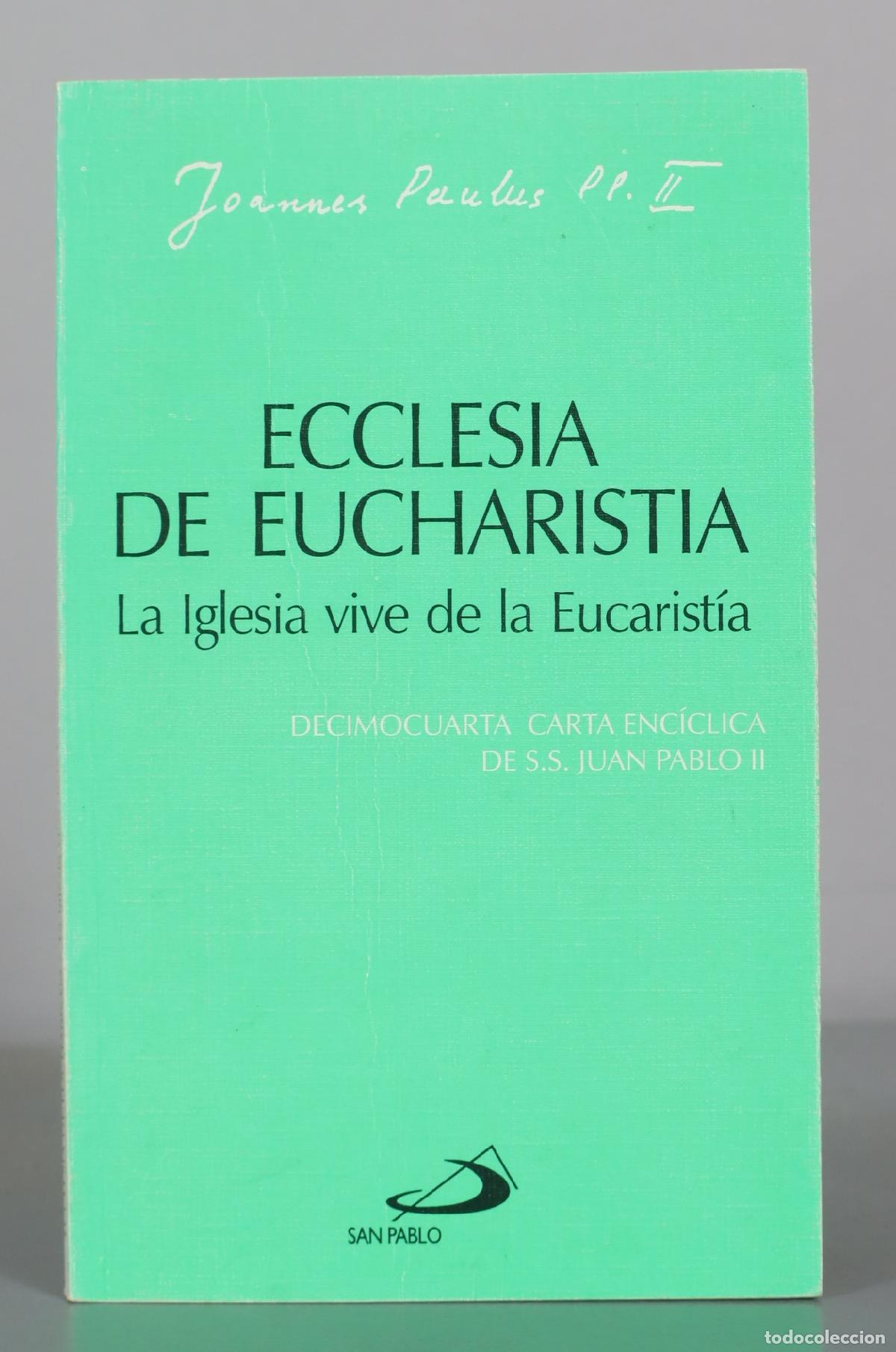 Libros de segunda mano: Ecclesia de Eucharistia - Joannes Paulus II - San Pablo