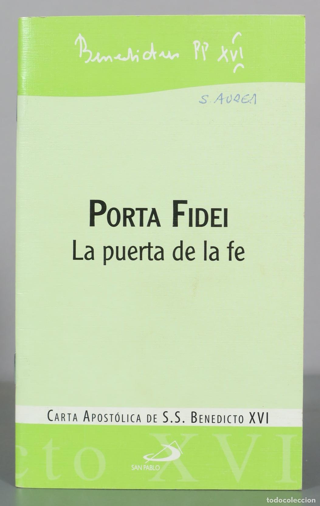 Libros de segunda mano: Porta Fidei - La puerta de la fe - S.S. Benedicto XVI - Editorial San Pablo