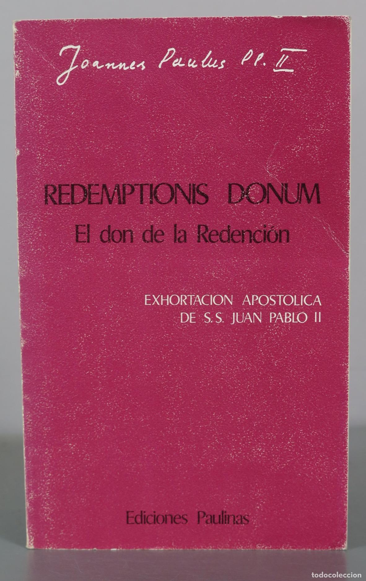 Libros de segunda mano: Redemptionis Donum - El don de la Redenci&oacute;n - Juan Pablo II - Ediciones Paulinas