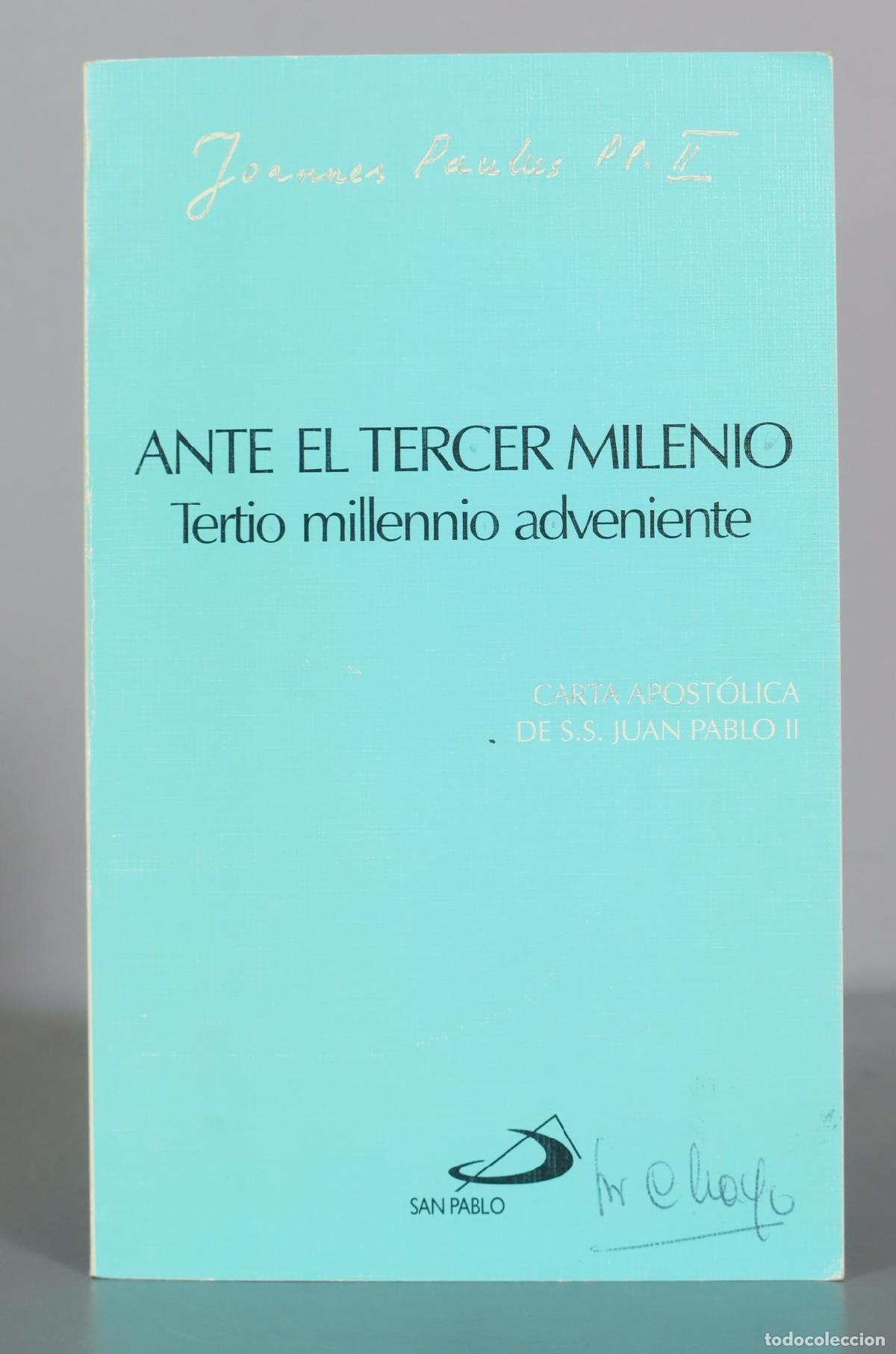 Libros de segunda mano: Ante el tercer milenio: Tertio millennio adveniente - Juan Pablo II - San Pablo