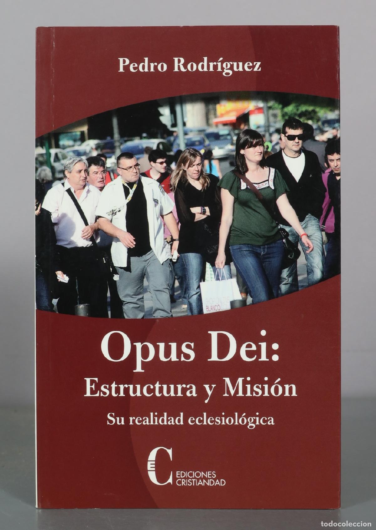 Libros de segunda mano: Opus Dei: Estructura y Misi&oacute;n - Pedro Rodr&iacute;guez - Ediciones S&iacute;gueme