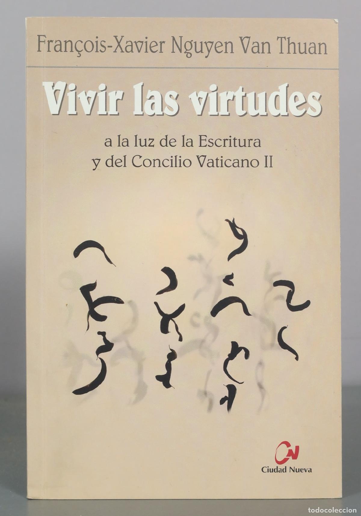 Libros de segunda mano: Vivir las virtudes - Fran&ccedil;ois-Xavier Nguyen Van Thuan - Ciudad Nueva